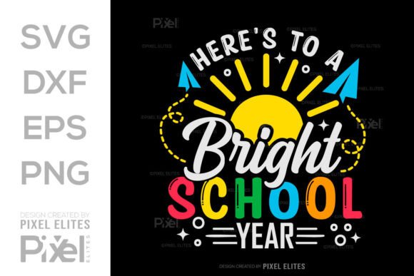 Download Here's to a Bright School Year SVG - School year svg Collection