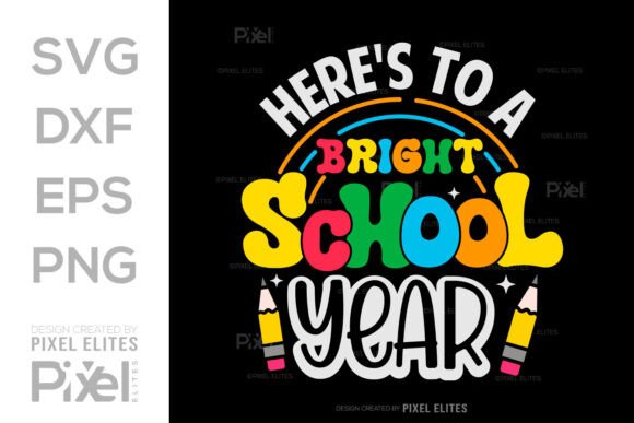 Download Here's to a Bright School Year SVG - School year svg Collection