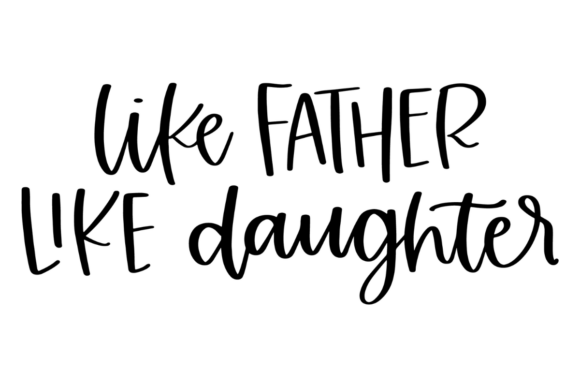 Download Like Father Like Daughter SVG - Daughter svg Collection