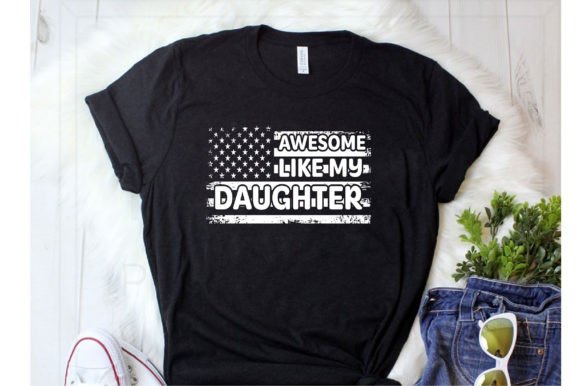 Download Awesome Like My Daughter Svg Tshirt - Daughter svg Collection