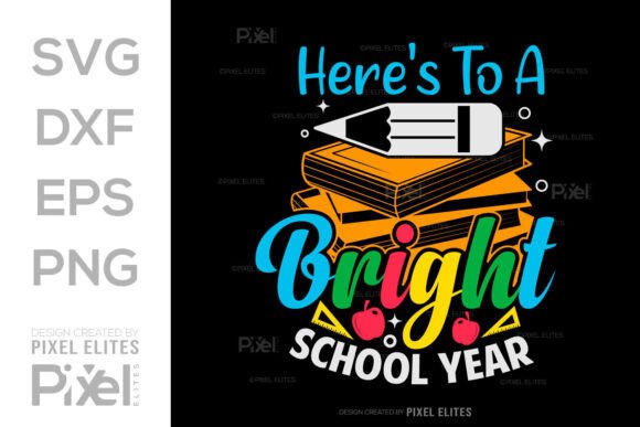 Download Here's to a Bright School Year SVG - School year svg Collection
