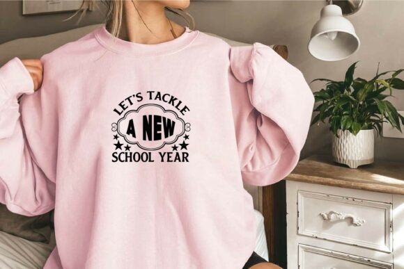 Download Let's Tackle a New School Year Svg T Shi - School year svg Collection