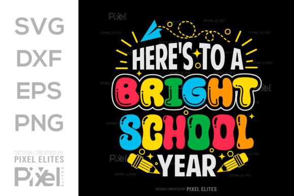 Download Here's to a Bright School Year SVG - School year svg Collection