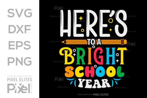 Download Here's to a Bright School Year SVG - School year svg Collection